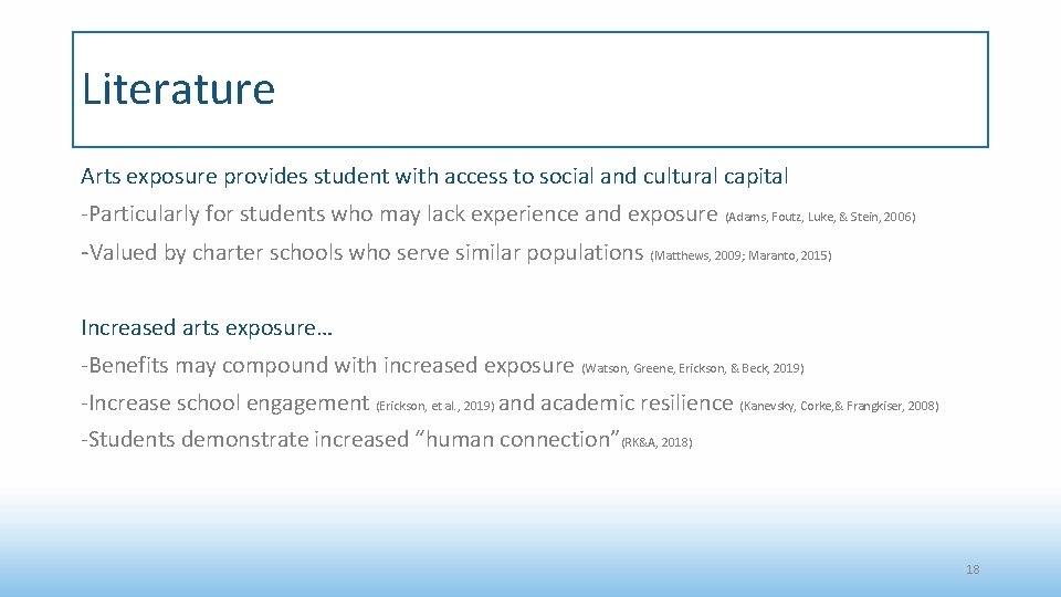 Literature Arts exposure provides student with access to social and cultural capital -Particularly for