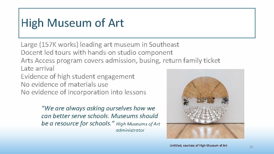 High Museum of Art Large (157 K works) leading art museum in Southeast Docent