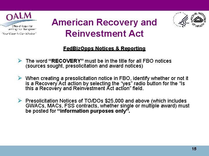 American Recovery and Reinvestment Act Fed. Biz. Opps Notices & Reporting Ø The word