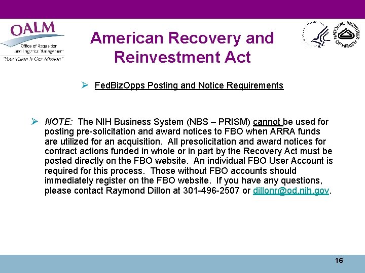 American Recovery and Reinvestment Act Ø Fed. Biz. Opps Posting and Notice Requirements Ø