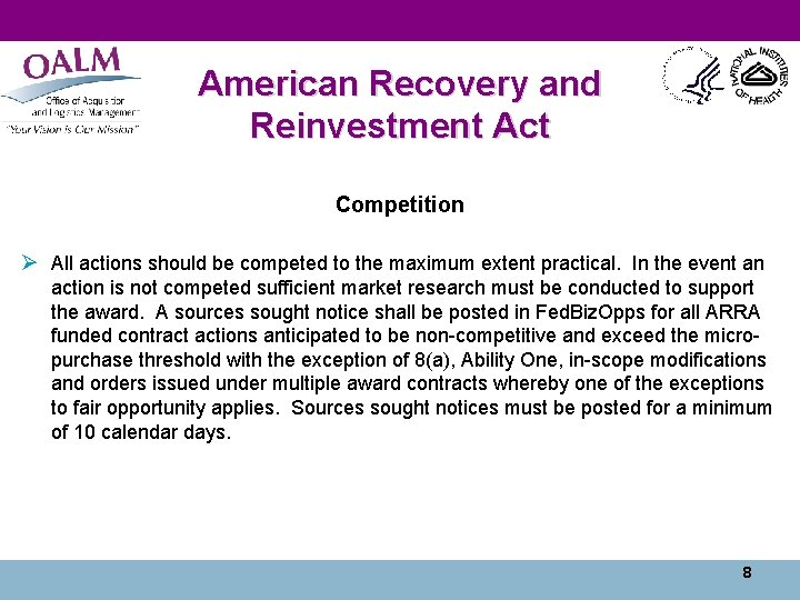 American Recovery and Reinvestment Act Competition Ø All actions should be competed to the