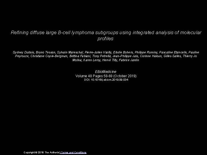 Refining diffuse large B-cell lymphoma subgroups using integrated analysis of molecular profiles Sydney Dubois,