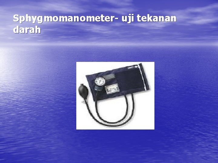 Sphygmomanometer- uji tekanan darah 