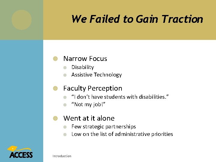 We Failed to Gain Traction Narrow Focus Faculty Perception Disability Assistive Technology “I don’t