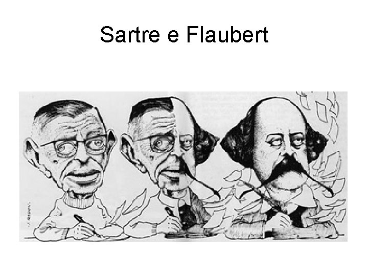 Sartre e Flaubert 