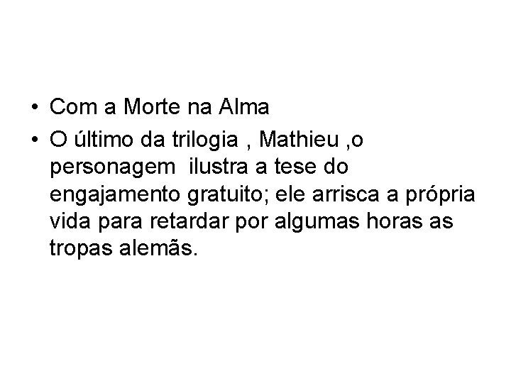  • Com a Morte na Alma • O último da trilogia , Mathieu