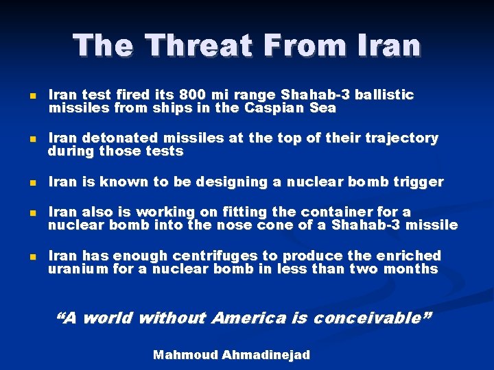 The Threat From Iran test fired its 800 mi range Shahab-3 ballistic missiles from