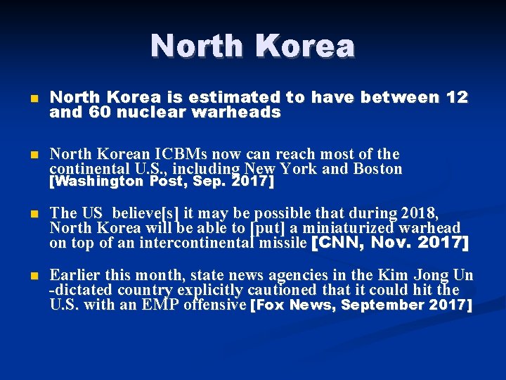 North Korea is estimated to have between 12 and 60 nuclear warheads North Korean