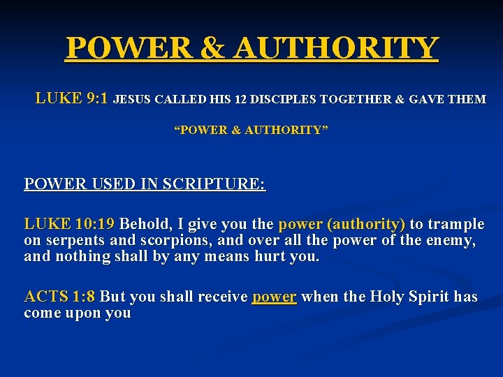 POWER & AUTHORITY LUKE 9: 1 JESUS CALLED HIS 12 DISCIPLES TOGETHER & GAVE