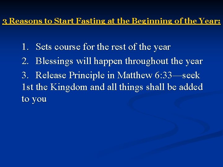 3 Reasons to Start Fasting at the Beginning of the Year: 1. Sets course