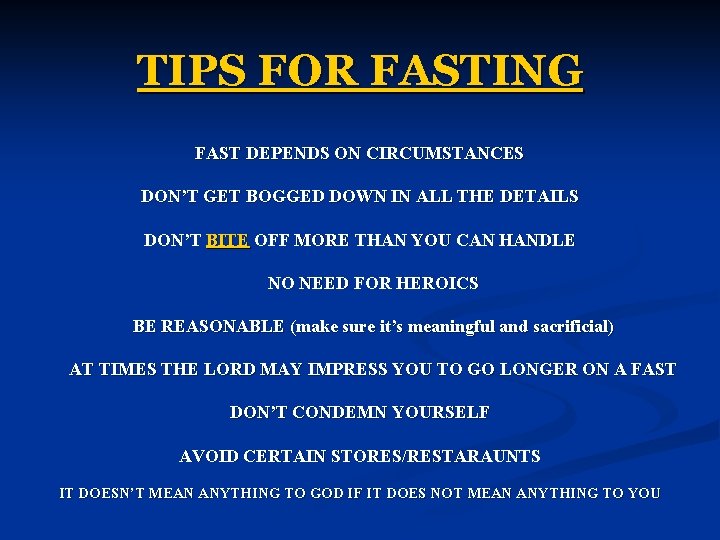 TIPS FOR FASTING FAST DEPENDS ON CIRCUMSTANCES DON’T GET BOGGED DOWN IN ALL THE