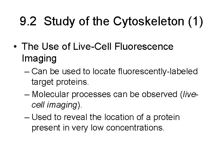 9. 2 Study of the Cytoskeleton (1) • The Use of Live-Cell Fluorescence Imaging