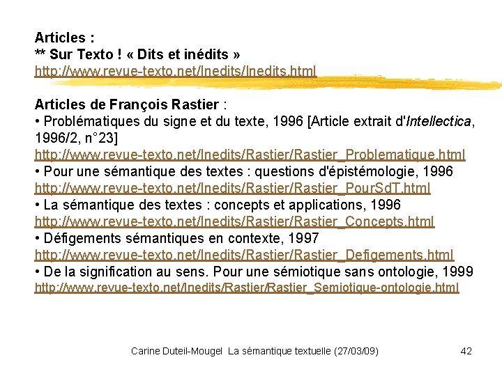 Articles : ** Sur Texto ! « Dits et inédits » http: //www. revue-texto.
