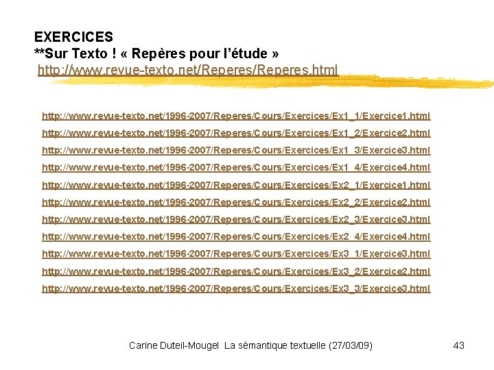 EXERCICES **Sur Texto ! « Repères pour l’étude » http: //www. revue-texto. net/Reperes. html