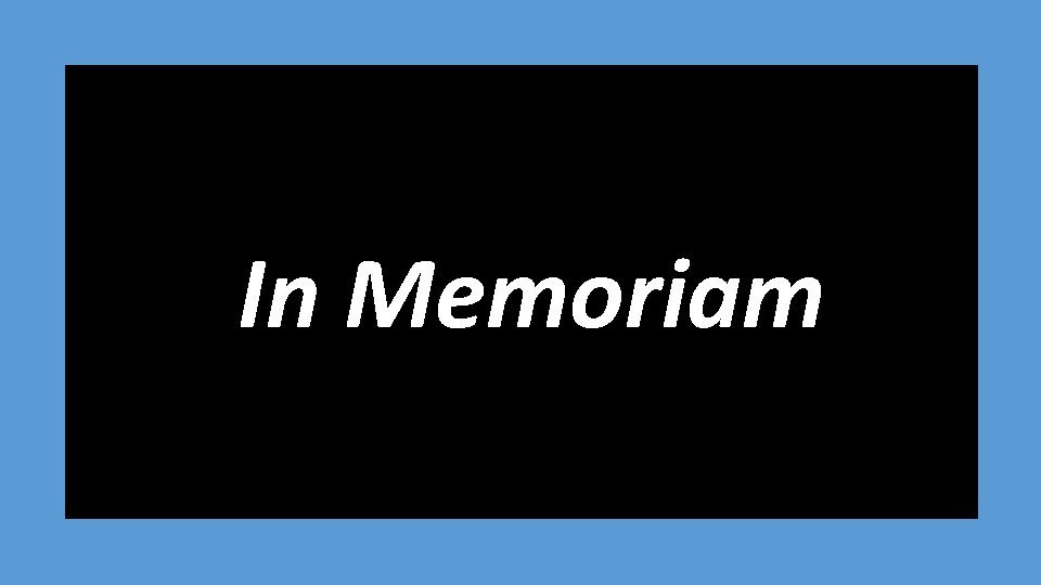 In Memoriam 