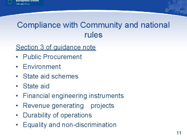 Compliance with Community and national rules Section 3 of guidance note • Public Procurement