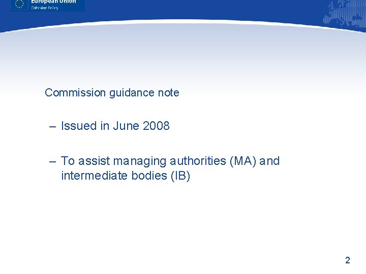 Commission guidance note – Issued in June 2008 – To assist managing authorities (MA)