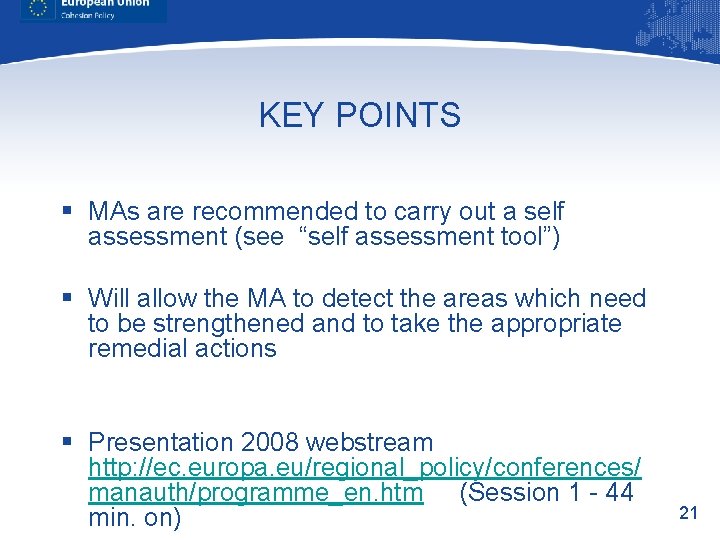 KEY POINTS § MAs are recommended to carry out a self assessment (see “self