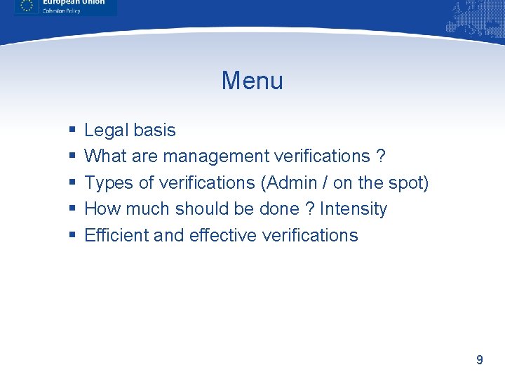 Menu § § § Legal basis What are management verifications ? Types of verifications