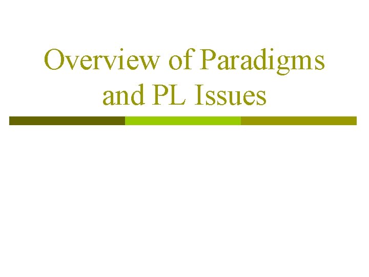 Overview of Paradigms and PL Issues 