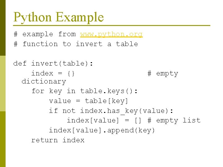 Python Example # example from www. python. org # function to invert a table