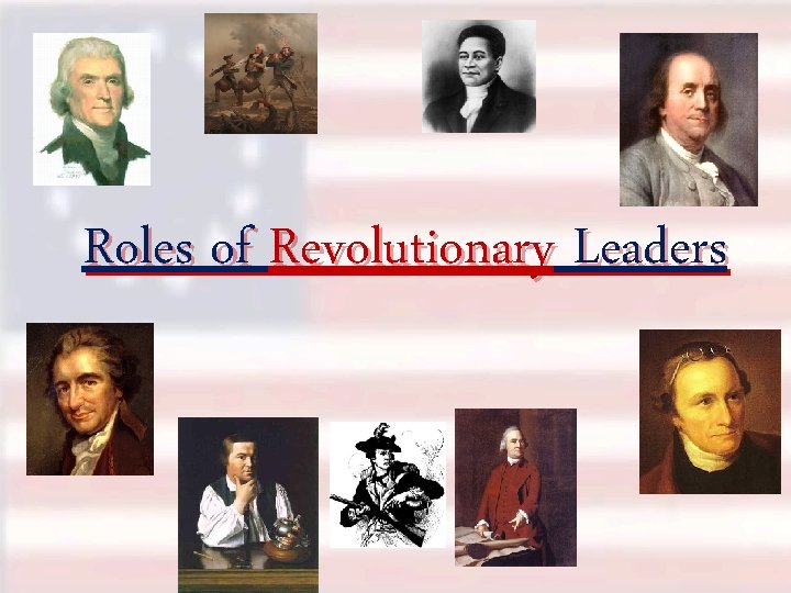 Roles of Revolutionary Leaders 