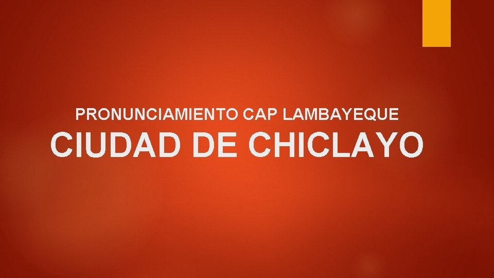 PRONUNCIAMIENTO CAP LAMBAYEQUE CIUDAD DE CHICLAYO 