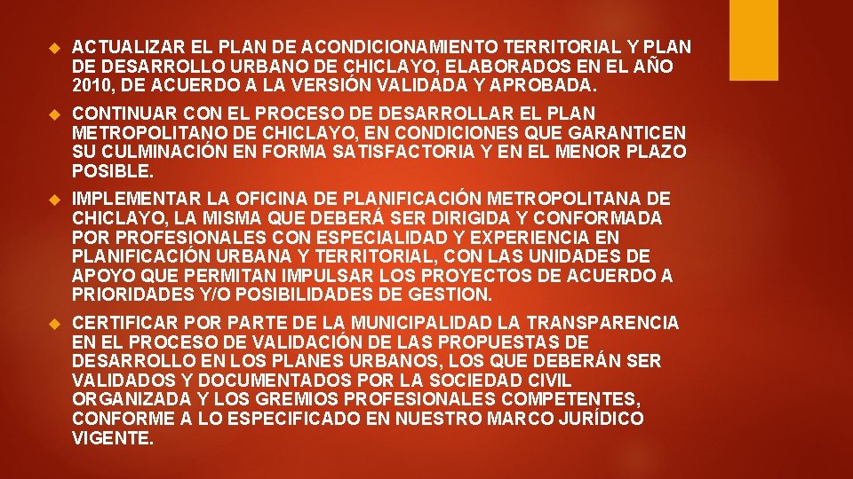  ACTUALIZAR EL PLAN DE ACONDICIONAMIENTO TERRITORIAL Y PLAN DE DESARROLLO URBANO DE CHICLAYO,