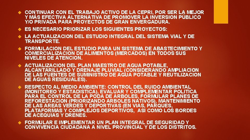  CONTINUAR CON EL TRABAJO ACTIVO DE LA CEPRI, POR SER LA MEJOR Y