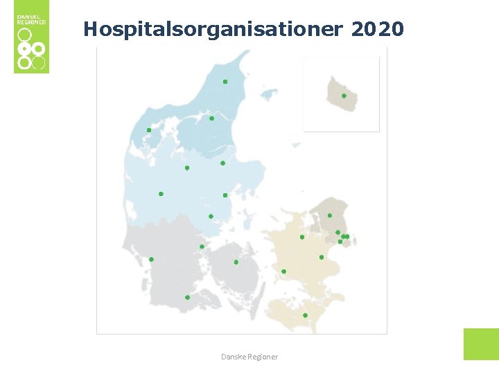 Hospitalsorganisationer 2020 Danske Regioner 