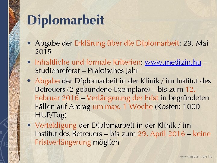 Diplomarbeit w Abgabe der Erklärung über die Diplomarbeit: 29. Mai 2015 w Inhaltliche und