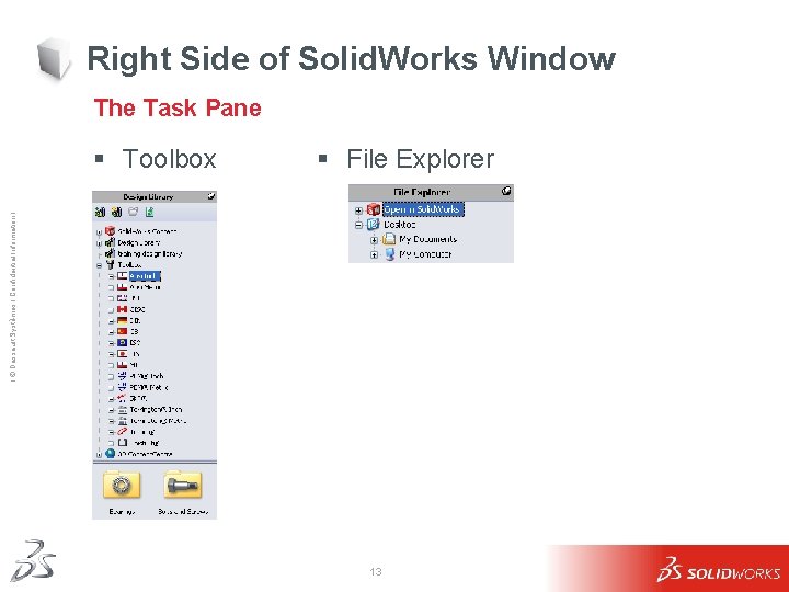 Right Side of Solid. Works Window The Task Pane § File Explorer Ι ©