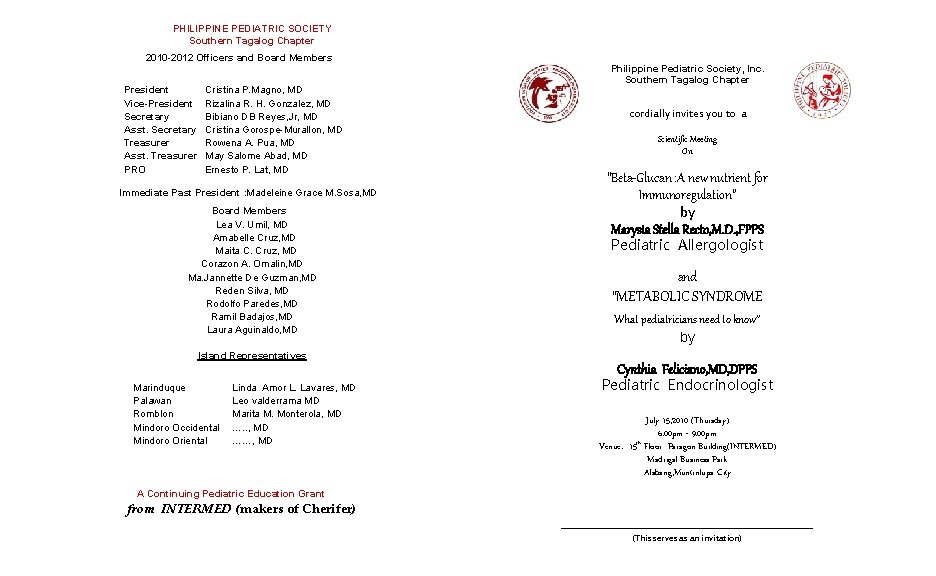 PHILIPPINE PEDIATRIC SOCIETY Southern Tagalog Chapter 2010 -2012 Officers and Board Members President Vice-President