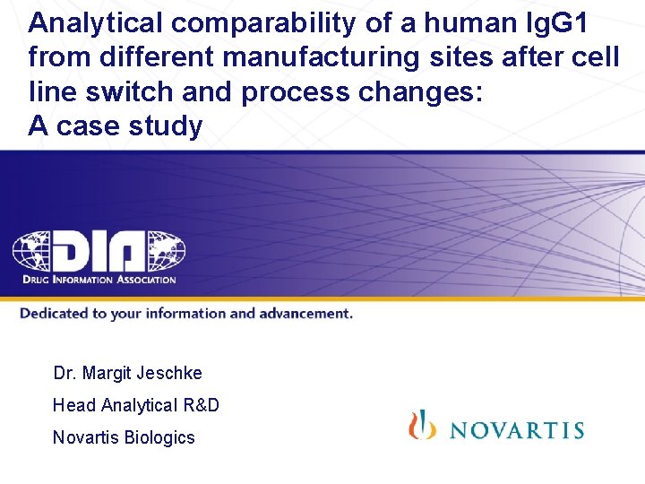 Analytical comparability of a human Ig. G 1 from different manufacturing sites after cell