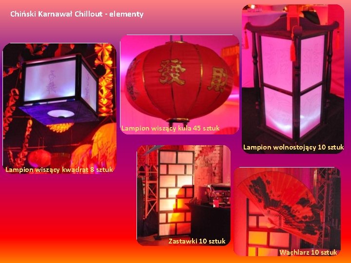 Chiński Karnawał Chillout - elementy Lampion wiszący kula 45 sztuk Lampion wolnostojący 10 sztuk