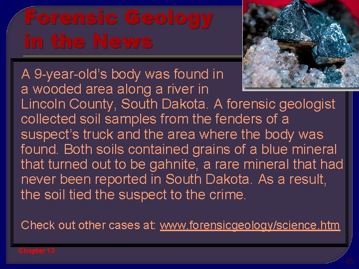 Forensic Geology in the News A 9 -year-old’s body was found in a wooded