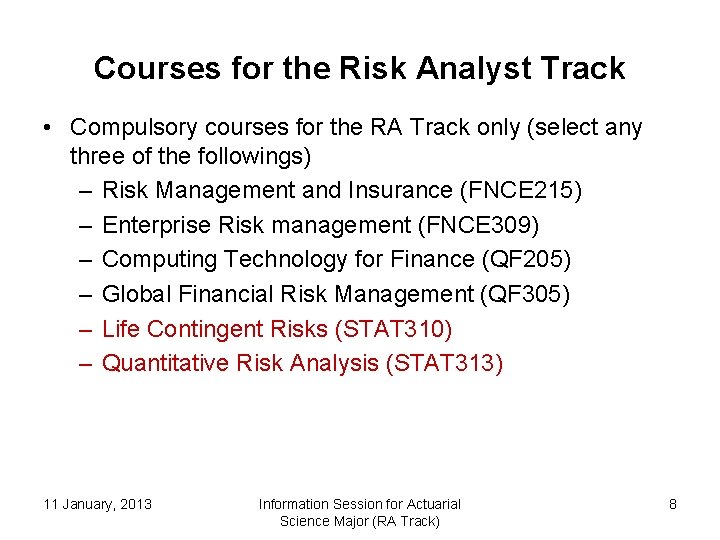 Courses for the Risk Analyst Track • Compulsory courses for the RA Track only