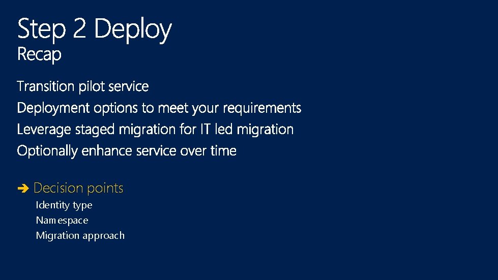 Decision points Identity type Namespace Migration approach 