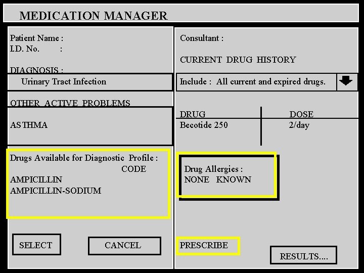 MEDICATION MANAGER Patient Name : I. D. No. : Consultant CURRENT : DRUG HISTPORT