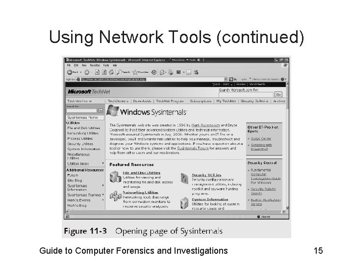 Using Network Tools (continued) Guide to Computer Forensics and Investigations 15 Using Network Tools (continued) Guide to Computer Forensics and Investigations 15