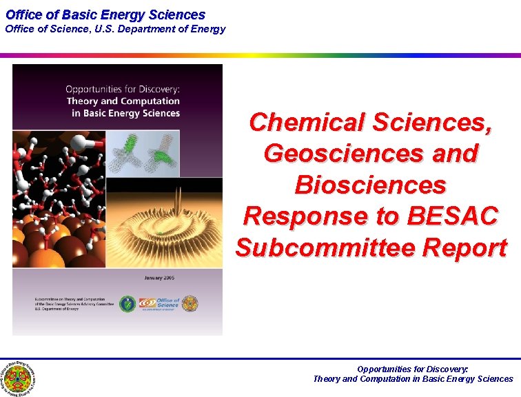 Office of Basic Energy Sciences Office of Science, U. S. Department of Energy Chemical