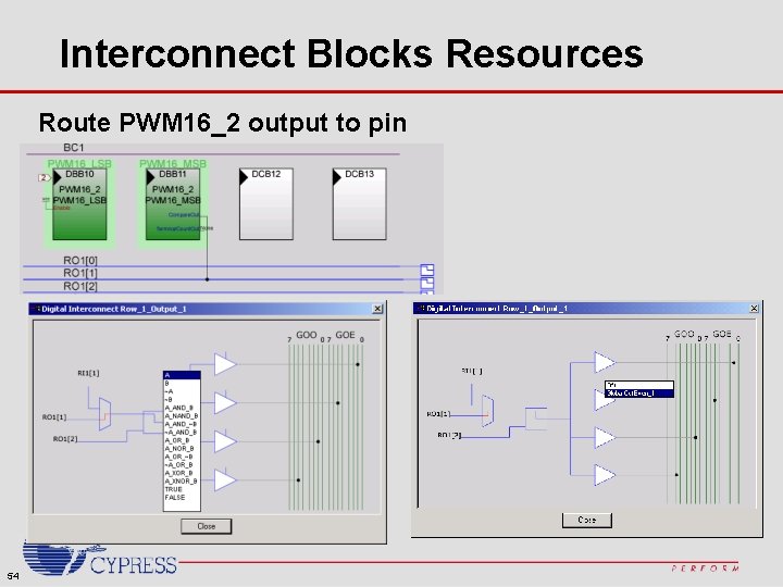Interconnect Blocks Resources Route PWM 16_2 output to pin 54 