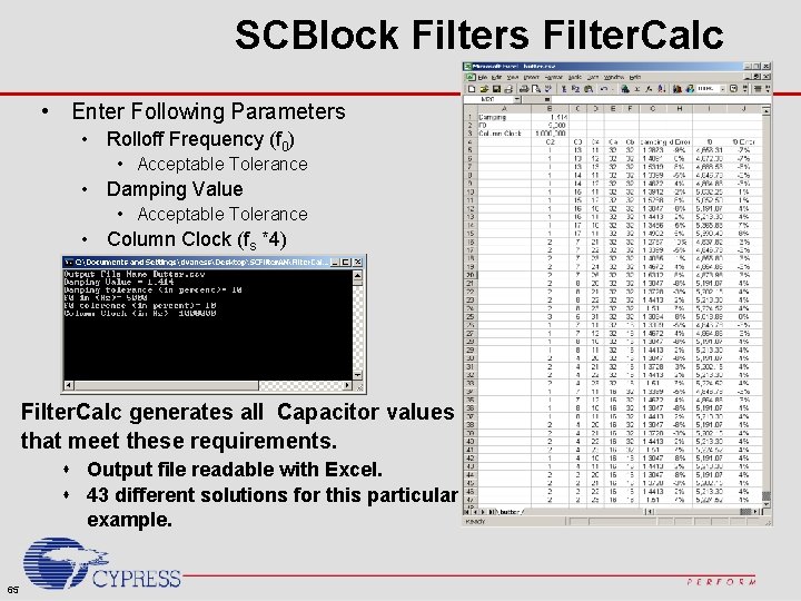 SCBlock Filters Filter. Calc • Enter Following Parameters • Rolloff Frequency (f 0) •