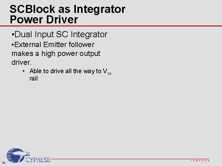 SCBlock as Integrator Power Driver • Dual Input SC Integrator • External Emitter follower