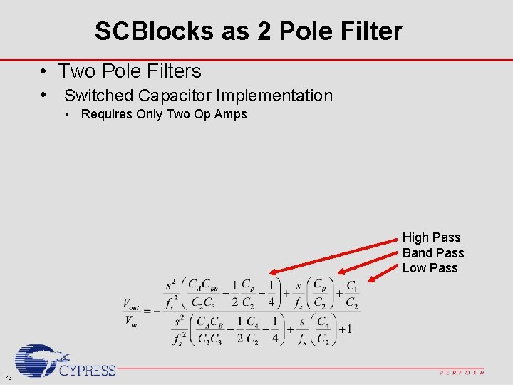 SCBlocks as 2 Pole Filter • Two Pole Filters • Switched Capacitor Implementation •