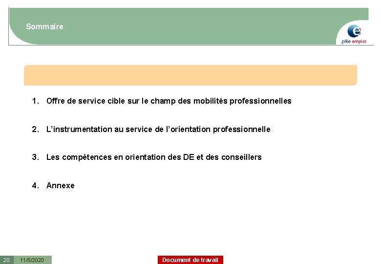 Sommaire 1. Offre de service cible sur le champ des mobilités professionnelles 2. L’instrumentation