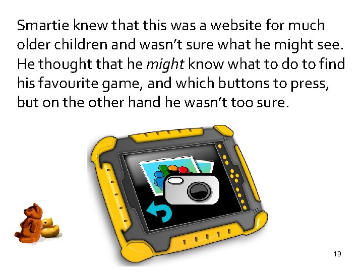 Smartie knew that this was a website for much older children and wasn’t sure