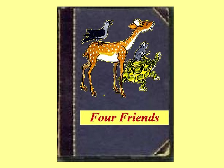 Four Friends 