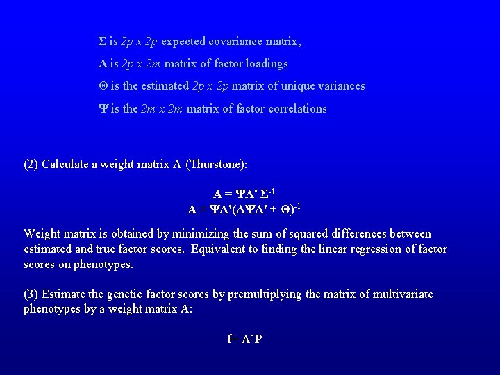 Σ is 2 p x 2 p expected covariance matrix, Λ is 2 p