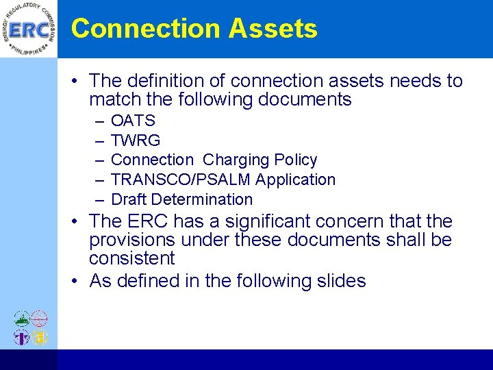 Connection Assets • The definition of connection assets needs to match the following documents